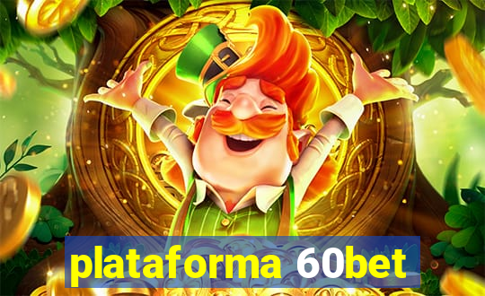 plataforma 60bet